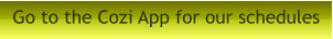 Go to the Cozi App for our schedules